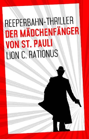 [Reeperbahn Thriller 01] • Der Mädchenfänger von St. Pauli